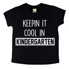 Keepin' It Cool in Kindergarten | Kids Tee
